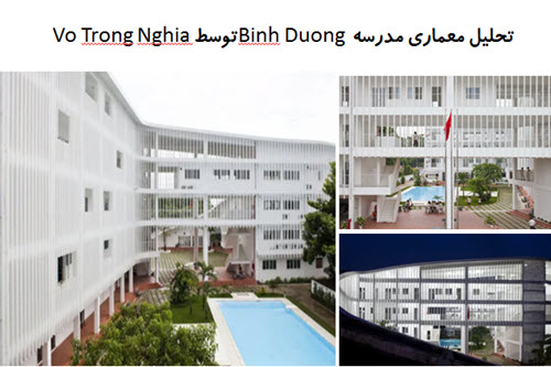 پاورپوینت تحلیل معماری مدرسه Binh Duong توسط Vo Trong Nghia
